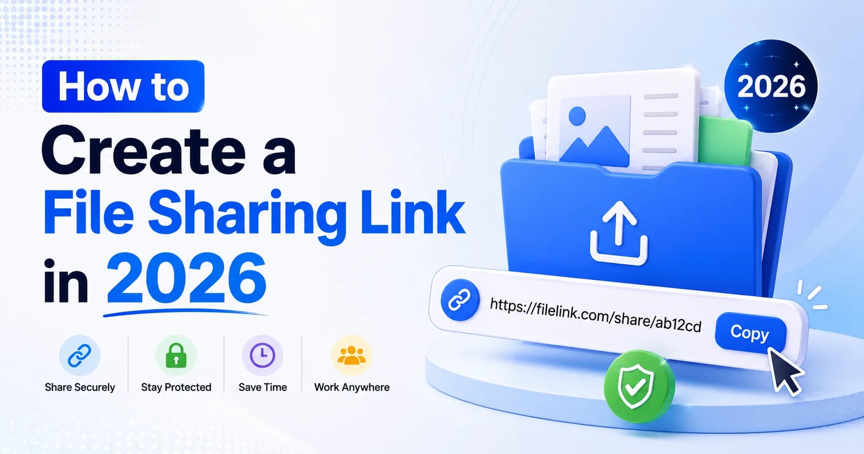 How to Create a File Sharing Link in 2026 (Every Method That Works)
